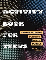 Activity Book For Teens, Crosswords, Sudoku, Maze, Puzzle and More! - Tom Willis Press - 9783987535536