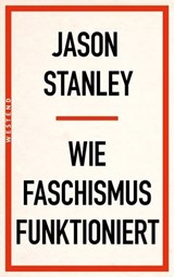 Wie Faschismus funktioniert - Jason Stanley - 9783987910494