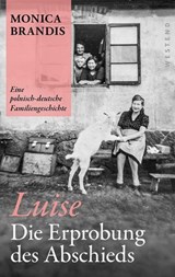 Luise. Die Erprobung des Abschieds - Monica Brandis - 9783987911415