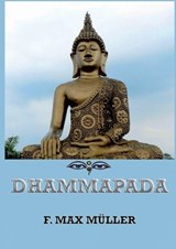 Dhammapada - Friedrich Max Müller - 9783988685094