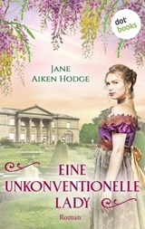 Eine unkonventionelle Lady - Jane Aiken Hodge - 9783989524583