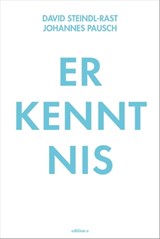 Erkenntnis - David Steindl-Rast ; Johannes Pausch - 9783990016541