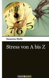 Mally, S: Stress von A bis Z