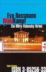 Wahlkampf - Eva Rossmann - 9783990370001
