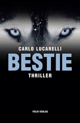 Bestie - Carlo Lucarelli - 9783990370391