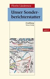 Unser Sonderberichterstatter - Florin Lăzărescu - 9783990470046