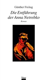Die Entführung der Anna Netrebko - Günther Freitag - 9783990470275