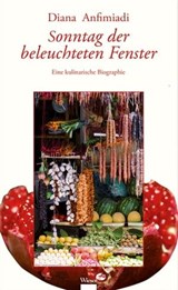 Sonntag der beleuchteten Fenster - Diana Anfimiadi - 9783990470831