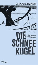 Die Schneekugel - Hugo Ramnek - 9783990471081