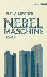 Nebelmaschine - Elena Messner - 9783990650417