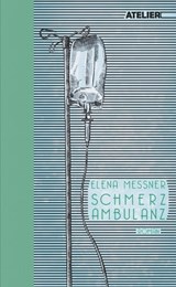 Schmerzambulanz - Elena Messner - 9783990650950