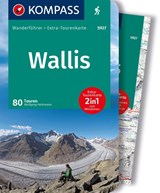 KOMPASS Wanderführer Wallis, 80 Touren mit Extra-Tourenkarte - Wolfgang Heitzmann - 9783991217893