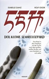 LEH, der kleine Schneeleopard - Isabelle Ganz ; Rolf Giger - 9783991308300