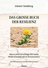 Das große Buch der Resilienz - Günter Tomberg - 9783991309536
