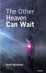 The Other Heaven Can Wait - Gerti Baldwin - 9783991312741