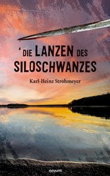 Die Lanzen des Siloschwanzes - Karl-Heinz Strohmeyer - 9783991317906