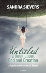 Untitled – a Book about God and Creation - Sandra Sievers - 9783991462699