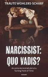 Narcissist: Quo vadis? - Traute Wohlers-Scharf - 9783991463733