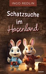 Schatzsuche im Hasenland - Ingo Redlin - 9783991466604