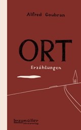 Ort - Alfred Goubran - 9783992000289