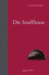 Die Souffleuse - Gerhard Köpf - 9783992003518