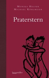 Praterstern - Monika Helfer ; Michael Köhlmeier - 9783992004065