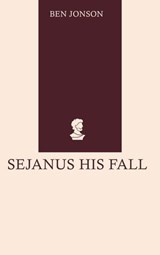 Sejanus His Fall - Ben Jonson - 9784095223919