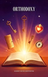 Orthodoxy - Gilbert Keith Chesterton - 9784122623675
