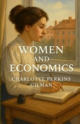 Women And Economics (Illustrated) - Charlotte Perkins Gilman - 9784320678064