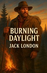 Burning Daylight (Illustrated) - Jack London - 9784320678095