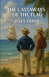 The Castaways Of The Flag (Illustrated) - Jules Verne - 9784320678118