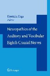 Neuropathies of the Auditory and Vestibular Eighth Cranial Nerves