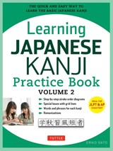 Learning Japanese Kanji Practice Book Volume 2 - Eriko Sato - 9784805313787