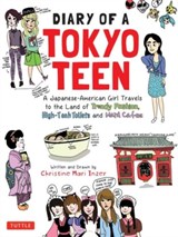 Diary of a Tokyo Teen - Christine Mari Inzer - 9784805313961
