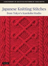 Japanese Knitting Stitches from Tokyo's Kazekobo Studio - Yoko Hatta - 9784805315187