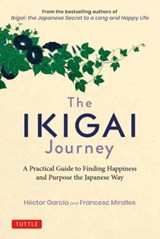The Ikigai Journey - Hector Garcia ; Francesc Miralles - 9784805315996