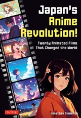 Japan's Anime Revolution! - Jonathan Clements - 9784805319246