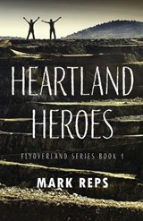 Heartland Heroes - Mark Reps - 9784824135872