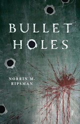 Bullet Holes - Norrin M. Ripsman - 9784824136510