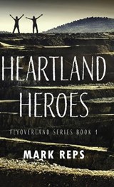Heartland Heroes - Mark Reps - 9784824141996