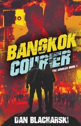 Bangkok Courier - Dan Blacharski - 9784824157515