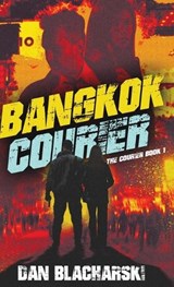 Bangkok Courier - Dan Blacharski - 9784824172853