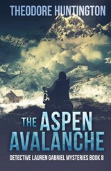 The Aspen Avalanche - Theodore Huntington - 9784824182135