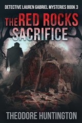 The Red Rocks Sacrifice - Theodore Huntington - 9784824193063