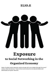 Exposure To Social Networking In The Organized Economy
