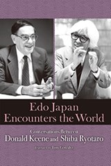Edo Japan Encounters the World - Donald Keene - 9784866580180