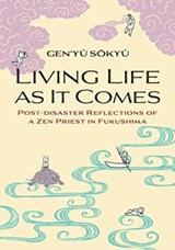 Living Life as it Comes - Gen'yu Sokyu - 9784866582184