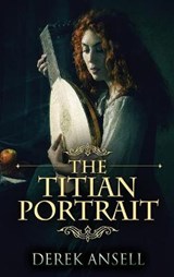 The Titian Portrait - ANSELL,  Derek - 9784867459614