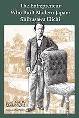 The Entrepreneur who Built Modern Japan - Shimada Masakazu - 9784916055798