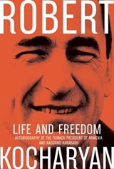 Life and Freedom - Роберт Кочарян - 9785206002522